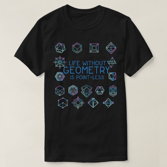 Camiseta La Vida Sin Geometría Es Maestra De Matemáticas Si (Diseño del anverso)