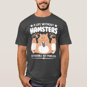 Camiseta La vida sin hamacas es posible pero sin sentido