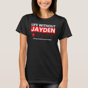 Camiseta La Vida Sin Jayden Boring No Recomendaría Re