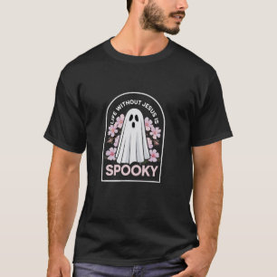 Camiseta La vida sin Jesús es un Halloween divertido y espe