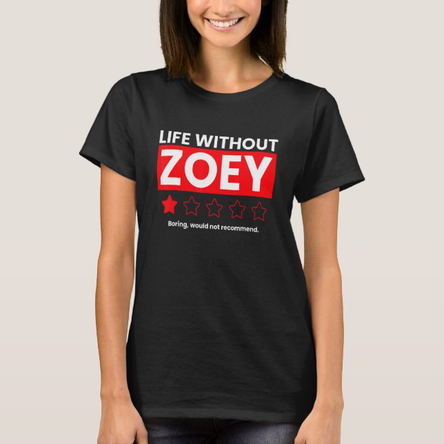 Camiseta La Vida Sin Zoey Boring No Recomendaría Revi (Anverso)