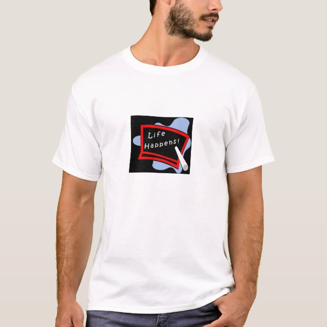Camiseta La vida sucede (Anverso)