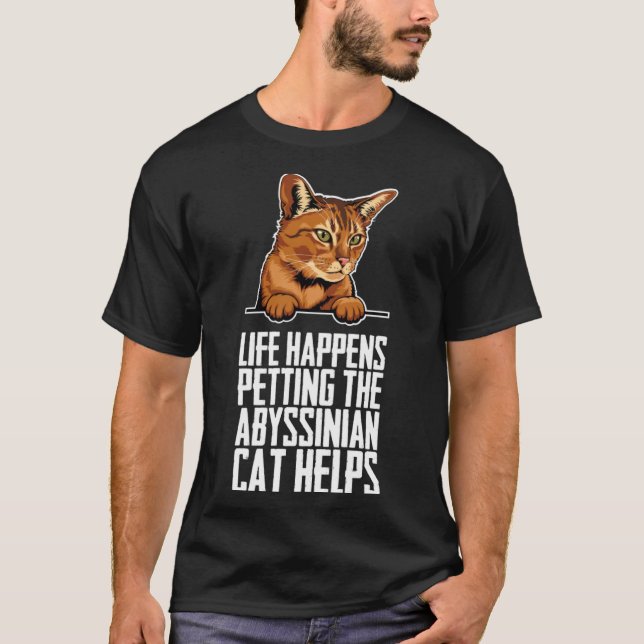 Camiseta La vida sucede al masticar al gato abisino ayuda (Anverso)