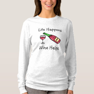 Camiseta La Vida Sucede, el Vino Ayuda Humor sobre Alcohol