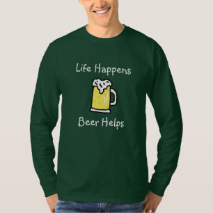 Camiseta La Vida Sucede, La Cerveza Ayuda Humor Sobre El Al