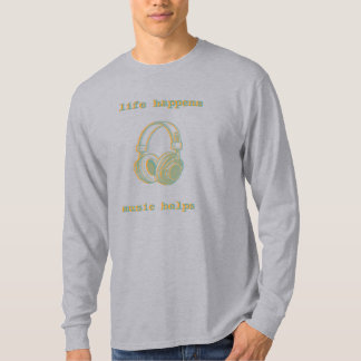 Camiseta La Vida Sucede La Música Ayuda | Regalo Divertido