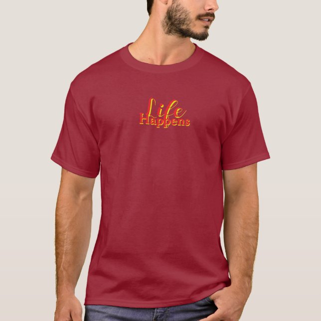 Camiseta La vida sucede letras rojas granate (Anverso)