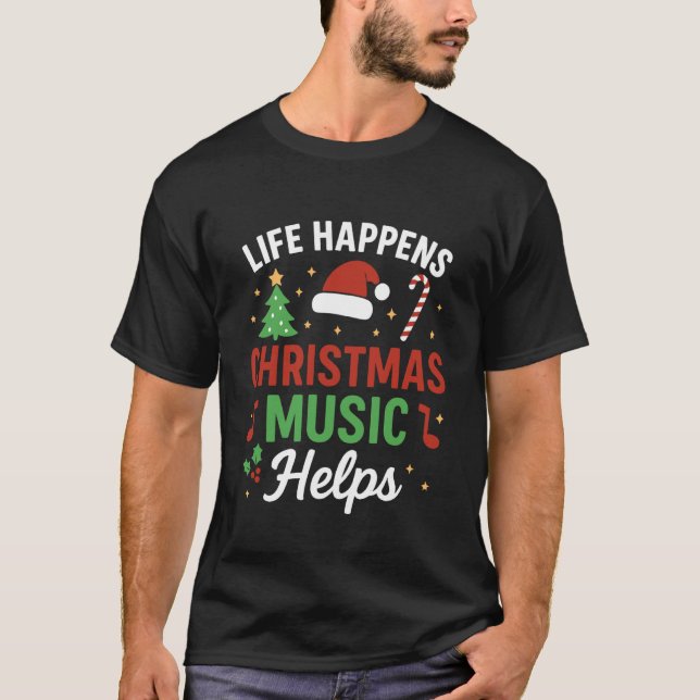 Camiseta La Vida Sucede Música de Navidad Ayuda (Anverso)