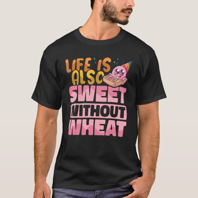 Camiseta La vida también es dulce sin el trigo Gluten Free  (Anverso)