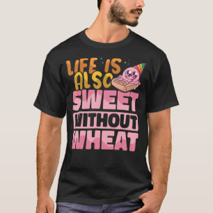 Camiseta La vida también es dulce sin el trigo Gluten Free 