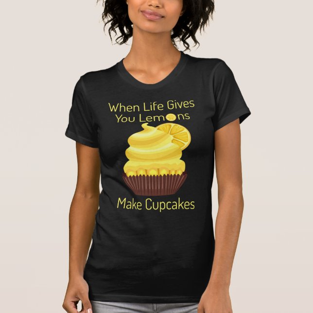 Camiseta La vida te da lemas, haz pasteles (Anverso)