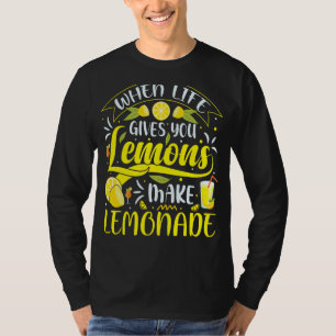 Camiseta La Vida Te Da Lemones Para Hacer Jugo Lemonade