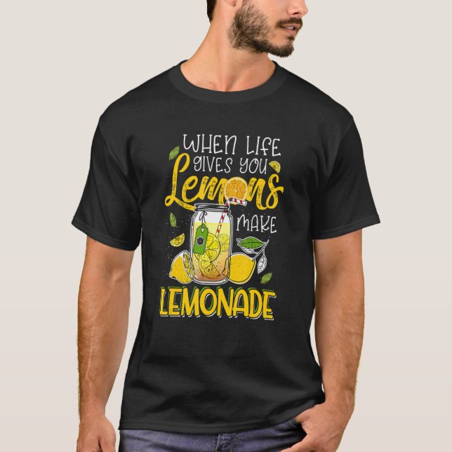 Camiseta La Vida Te Da Limones Haz Limonada (Anverso)