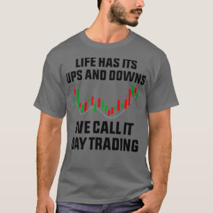 Camiseta La vida tiene sus altibajos, lo llamamos comercio