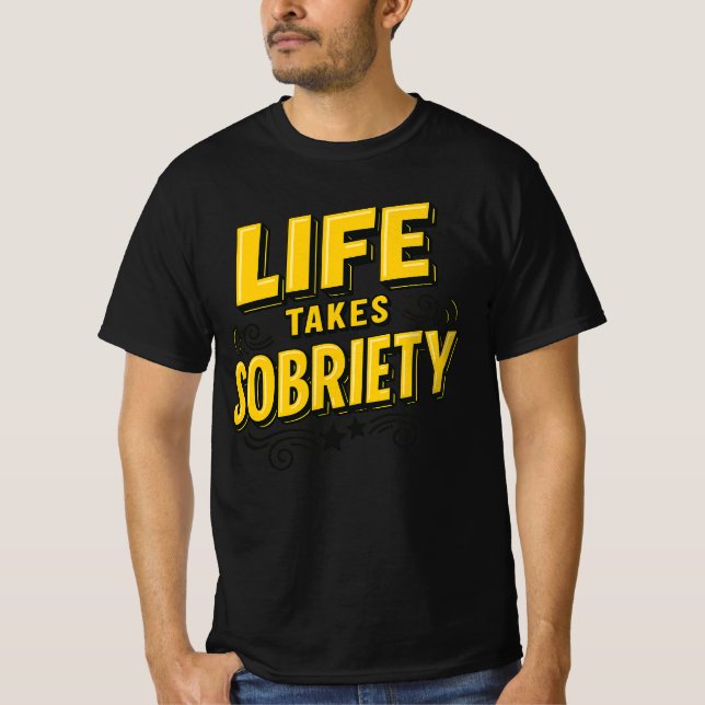 Camiseta La Vida Toma Sobriedad - Recuperación Motivadora T (Anverso)