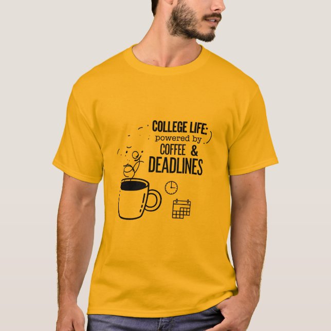 Camiseta La vida universitaria impulsada por el café (Anverso)