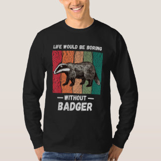 Camiseta La vida vintage sería aburrida sin Badger Retro