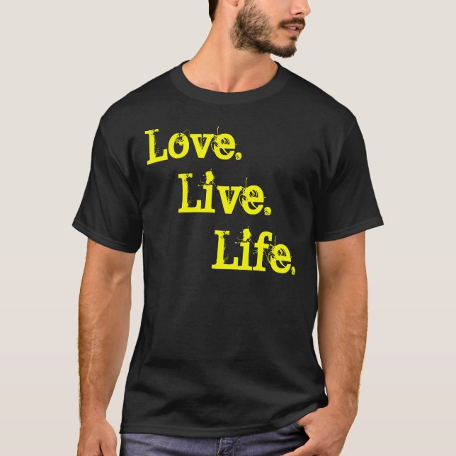 Camiseta La vida., vive., amor (Anverso)