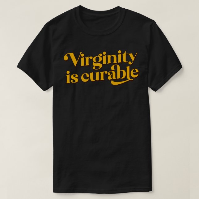 Camiseta La virginidad es curable 1 (Diseño del anverso)