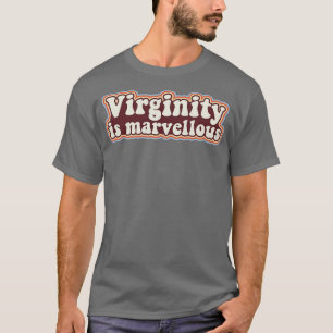 Camiseta La virginidad es la virgen retro diseño virgen vir
