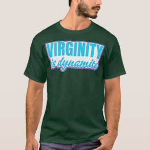 Camiseta La virginidad es virgen dinámica
