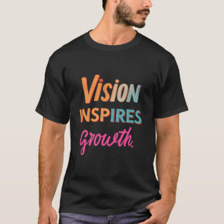 Camiseta La visión inspira crecimiento