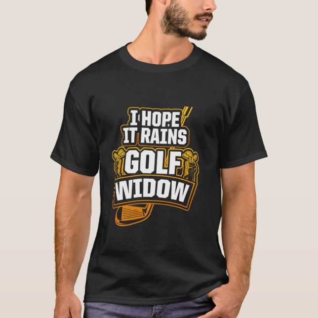 Camiseta La viuda de golf Rain Golfer Funny Golfing (Anverso)