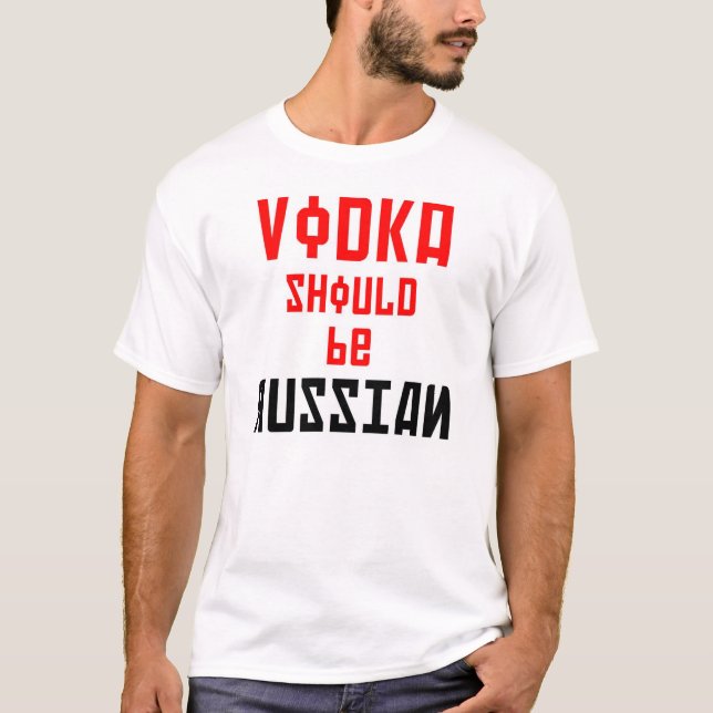 Camiseta La vodka debe ser rusa (en inglés y ruso) (Anverso)