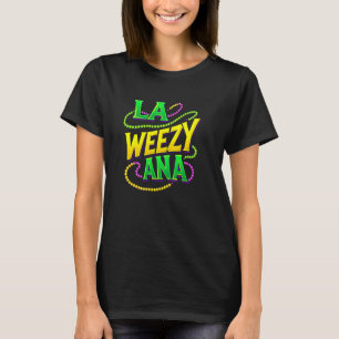 Camiseta La Weezy Ana Cuentas Louisiana Nueva Orleans Mardi
