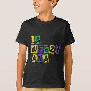 Camiseta La Weezy Ana Mardi Gras Louisiana La Weezy Ana Car
