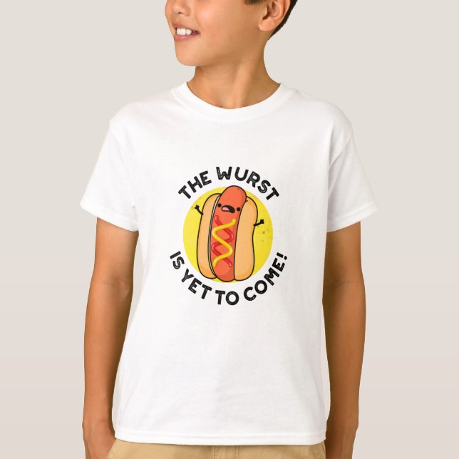 Camiseta La Wurst Todavía Está Por Venir Divertida Pun De P (Anverso)