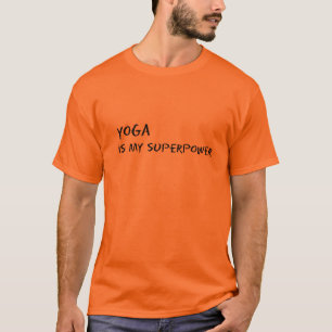 Camiseta La yoga es mi superpotencia