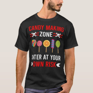 Camiseta La zona de riesgo hace que la fabricación de velas