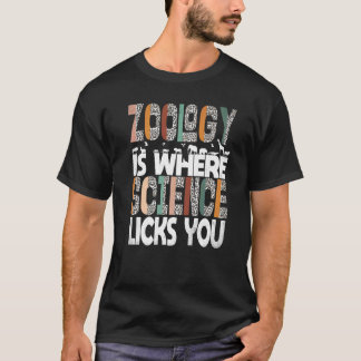 Camiseta La zoología es donde la ciencia lame a los animale