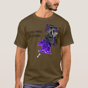 Camiseta Lab Genie Itx27s not Magic Itx27s Science