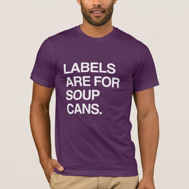 Camiseta LABELS ARE FOR SOUP CANS (Anverso)