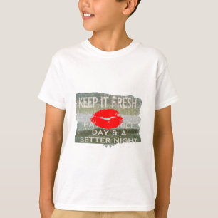 Camiseta Labios frescos, vibraciones que aumentan: 'Manténg