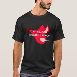 Camiseta LABIOS, "no la besaba, yo susurraba en…
