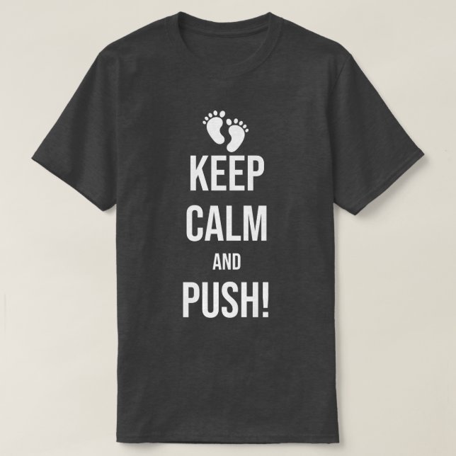 Camiseta Labor and Delivery Pregnant Pregnancy Keep Calm an (Diseño del anverso)
