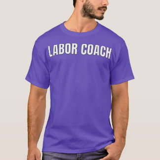Camiseta Labor Coach ShirtPregnancy Announcement Shirts 357