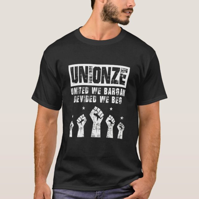 Camiseta Labor Day Worker Unionize United We Bargain Divide (Anverso)