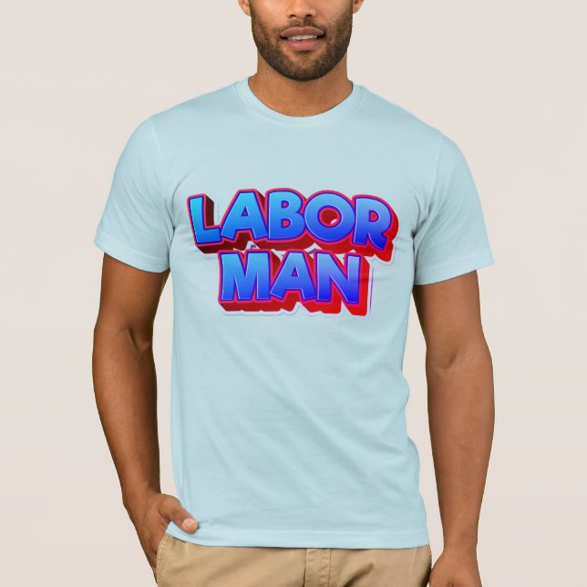 Camiseta Labor Man – Strength & Work Pride Concept (Anverso)