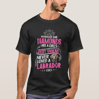 Camiseta Labrador Dog Is A Girl s Best Friend Funny Lab Lov