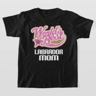 Camiseta Labrador Mom Labrador Recuperador Perro Lover