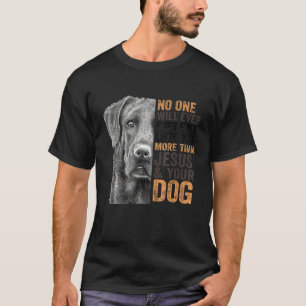Camiseta Labrador Nadie Te Amará Más Que Jesús
