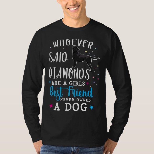 Camiseta Labrador negro, quien dijo que los diamantes son (Anverso)