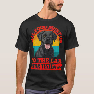 Camiseta Labrador perros TODOS LOS ALIMENTOS DEBEN IR AL FO