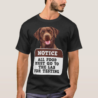 Camiseta Labrador perros TODOS LOS ALIMENTOS DEBEN IR AL FO