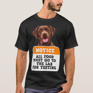 Camiseta Labrador perros TODOS LOS ALIMENTOS DEBEN IR AL FO