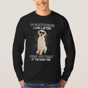 Camiseta Labrador Recuperador Im Multitarea Puedo Escuchar